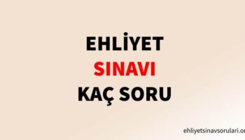 ehliyet sinavi kac soru